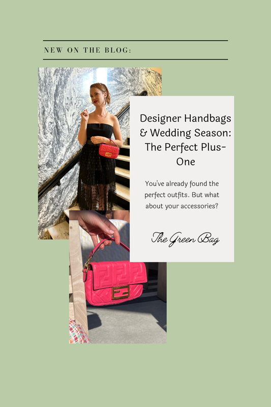 Wedding Season Must-Have: Rent Designer Bags for Every Occasion | The Green Bag