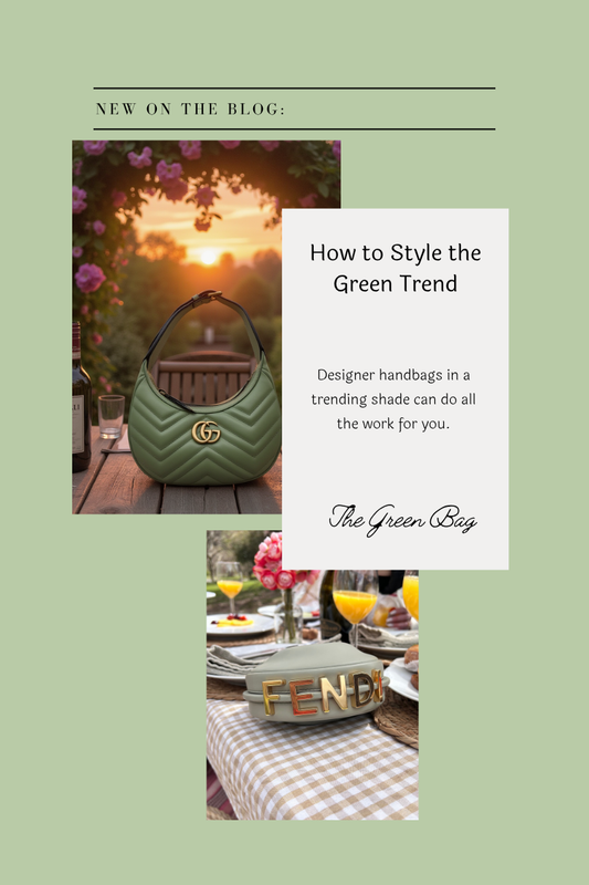 Green is Having a Moment: How to Rock the Trend with Designer Handbags